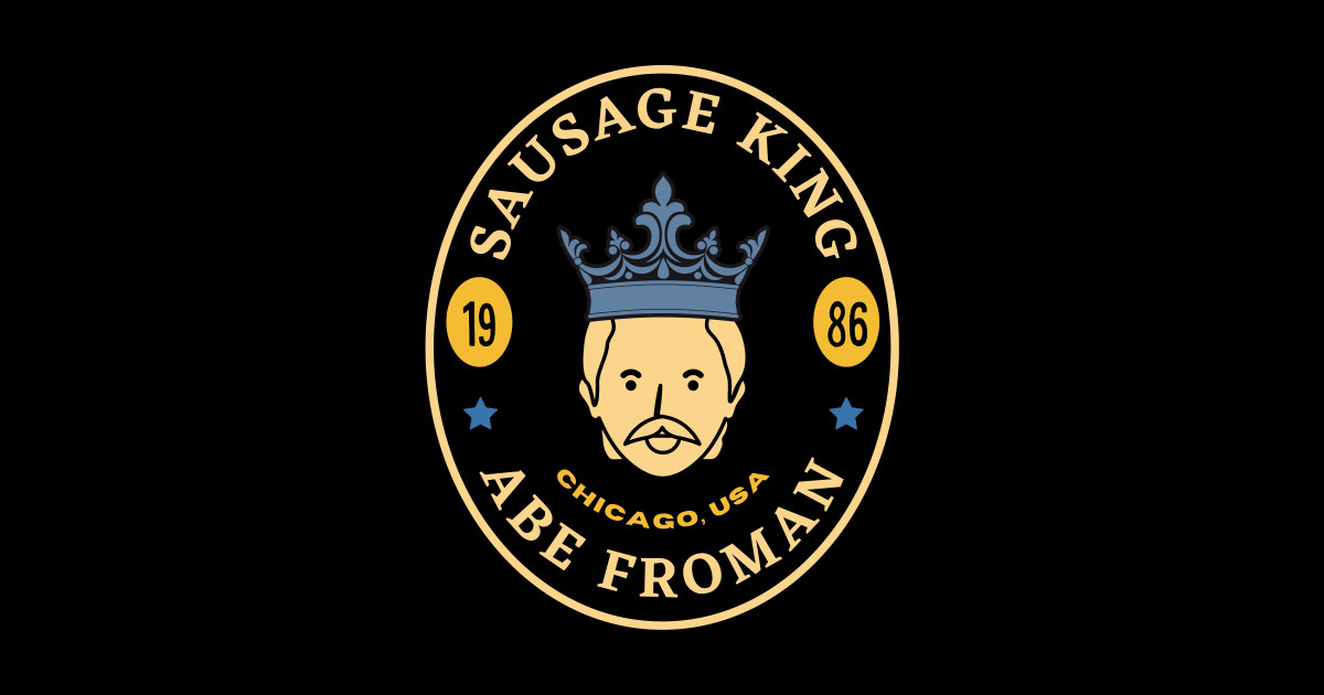 Sausage King of Chicago Ferris Bueller Sticker TeePublic