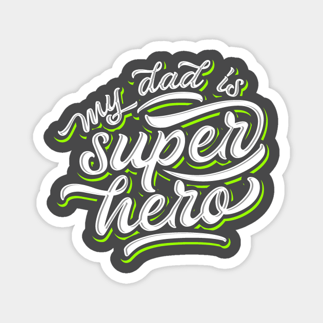 My Dad is My Super Hero Typography Magnet by Golden Eagle Design Studio