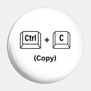 Ctrl + C (Copy) - Funny Copy and Paste Pin