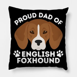 Dad of English Foxhound Life is better with my dogs Dogs I love all the dogs Pillow