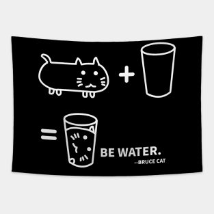 BE WATER - BRUCE CAT Tapestry