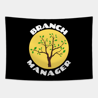 Branch Manager | Work Pun Tapestry