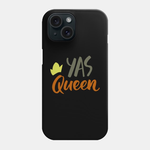 YAS QUEEN DESIGN Phone Case by The C.O.B. Store