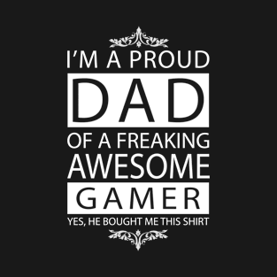 Proud Dad of Awesome Gamer T-Shirt