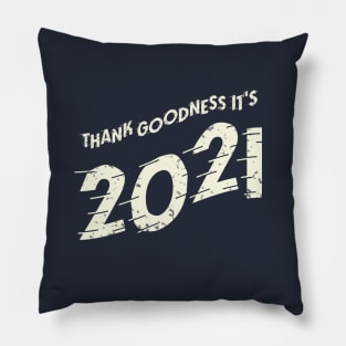 It's finally 2021! Pillow