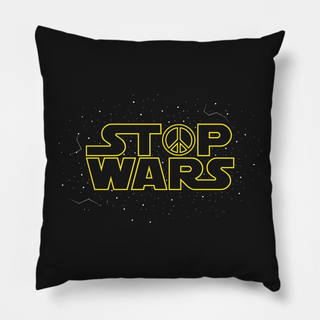 Stop Wars Pillow by Yellowkoong