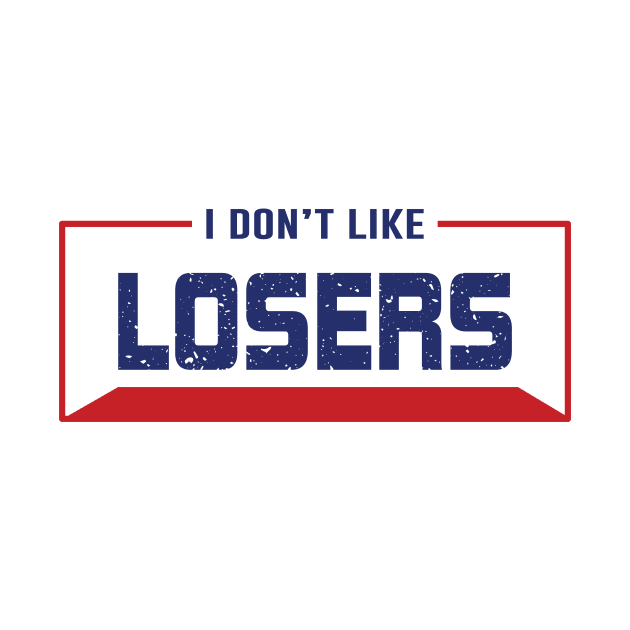 I don't like LOSERS by Urshrt