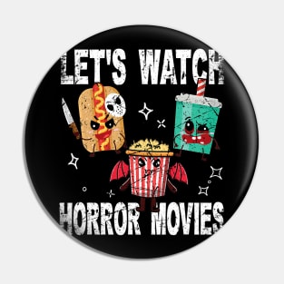 Retro Lets Watch Horror Movies Cute Halloween Costume Pin