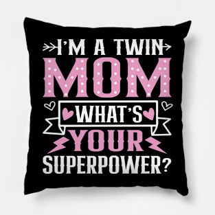 I Am A Twin Mom Pillow