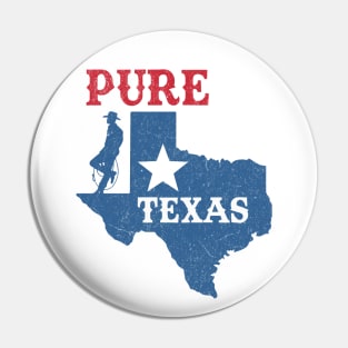 Pure Texan Pin