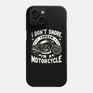 Funny Motorcycle Snoring Saying Phone Case