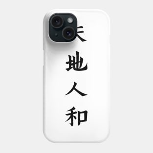 "Harmony between heaven, earth and man" Phone Case