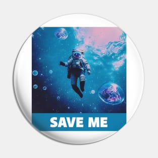 space man underwater saying save me Pin