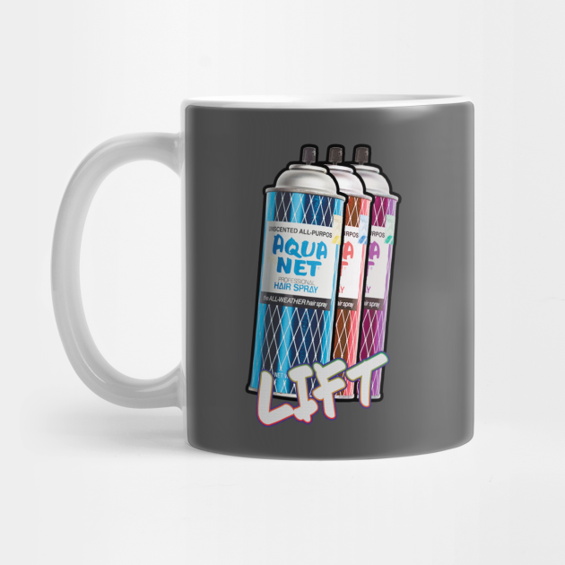 Do You Even Lift Aqua Net 80s Mug Teepublic