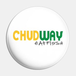 CHUDWAY Eat Flesh Pin