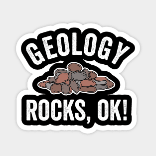 Geology Rocks, OK! Funny Geologist Pile of Stones Magnet