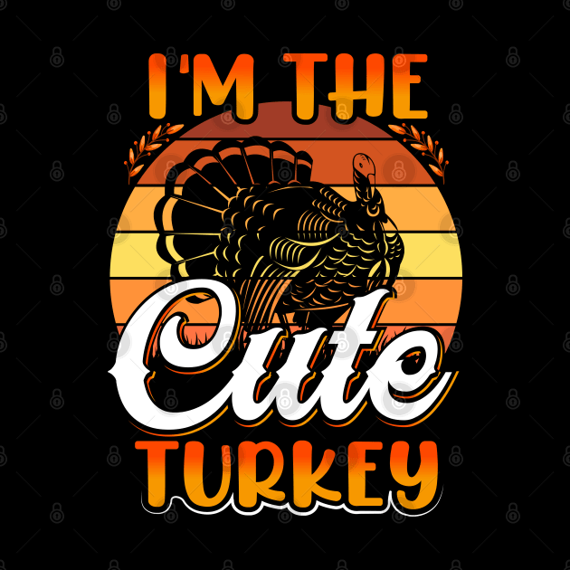 I'm The Cute Turkey by OFM
