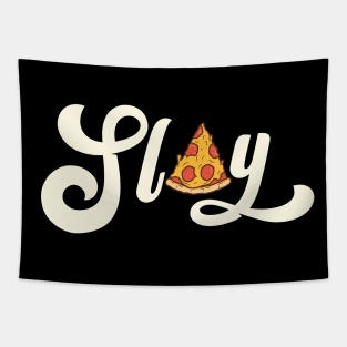 Slay Pizza Energy Tapestry