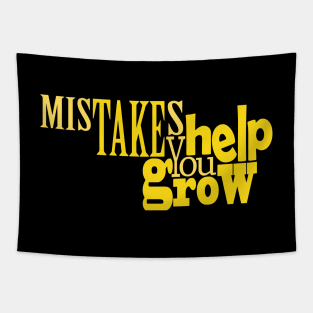 Mistakes Help You Grow Tapestry