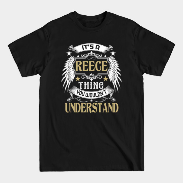 Discover First Last Name It's REECE Thing - Family Reunion Ideas - T-Shirt