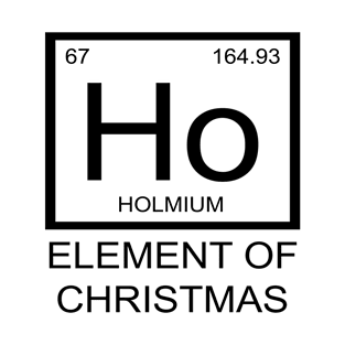 HO Element of Christmas T-Shirt