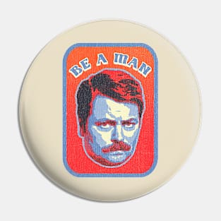 Be a Man // Retro Pin