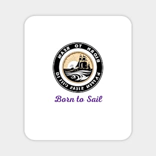 Sailing Stories : Born to Sail Magnet