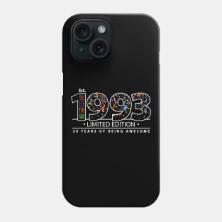 Happy 30th Est. 1993 Limited Edition 30 Years of Being Awesome Phone Case