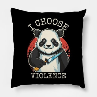 I-choose-violence Pillow