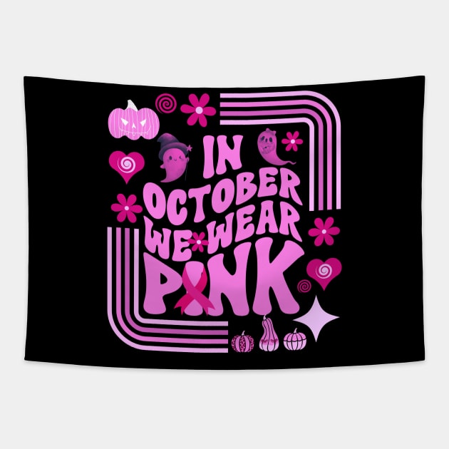 In October We Wear Pink Tapestry by Myartstor 