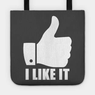 I Like It Tote