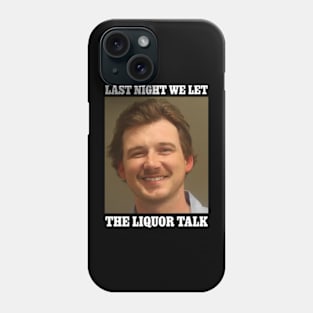 Liquor Talk Phone Case