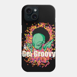 Alien Get Groovy Phone Case