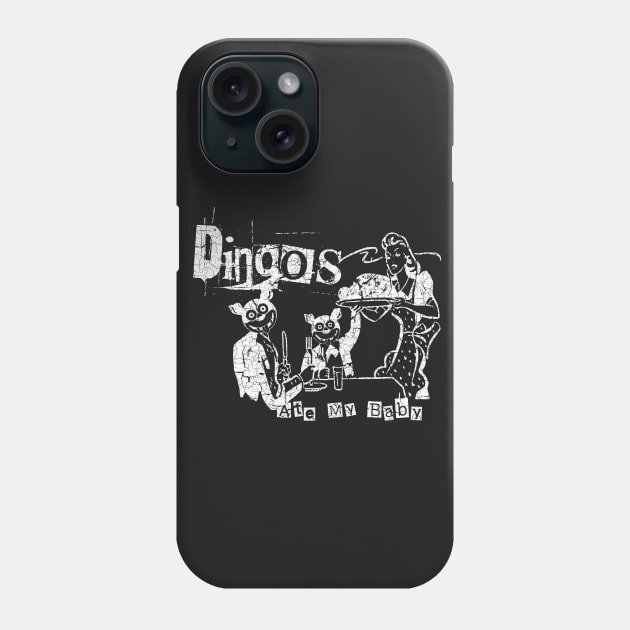 Dingos Ate My Baby Phone Case by SecretlyGeeky