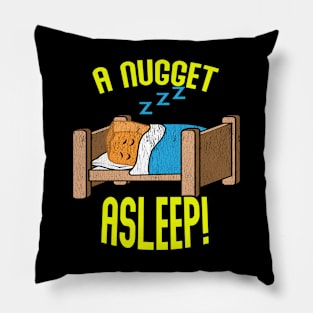 A CHICKEN NUGGET ASLEEP! A UNIQUE MEME IDEA Pillow