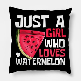 Just A Girl Who Loves Watermelon Funny Pillow