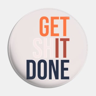 Get It Done Pin