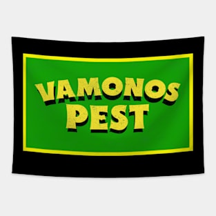 VAMONOS PEST CONTROL Tapestry