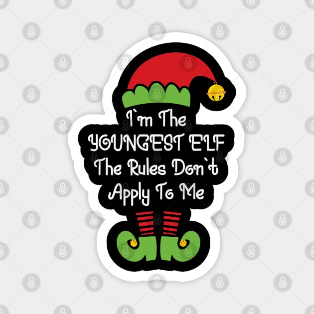 I'm the youngest elf, the rules don't apply to me Funny Elf Costume Christmas Matching Family Gift Magnet by BadDesignCo