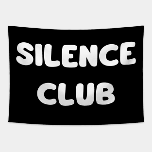 silence club Tapestry