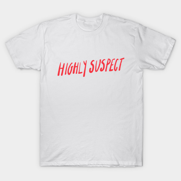 highly suspect shirt