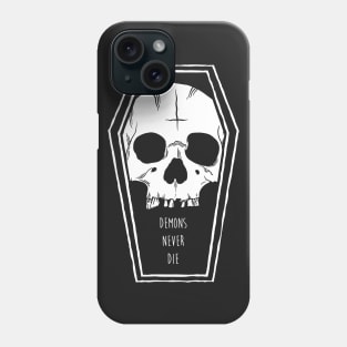 Demons Never Die Phone Case