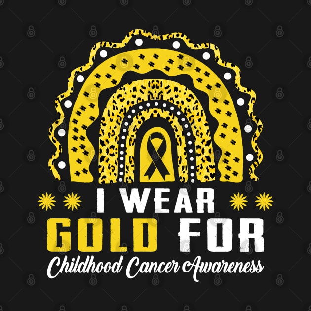 Rainbow Leopard I Wear Gold For Childhood Cancer Awareness by lenaissac2