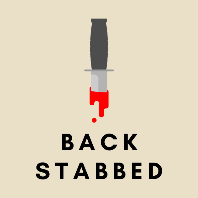 Stabbed in the back- a back stabbing design by C-Dogg