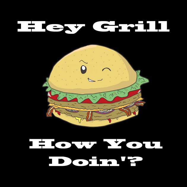 Hey Grill (White Text) by Modeko