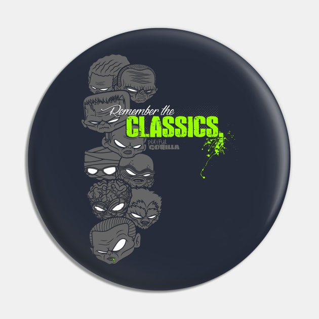 Remember The Classics Pin by playfulgorilla