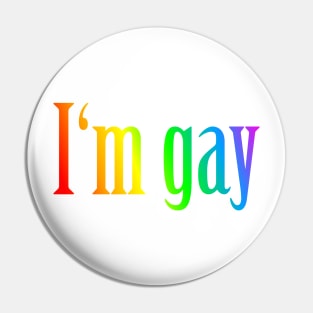 I'm gay Pin