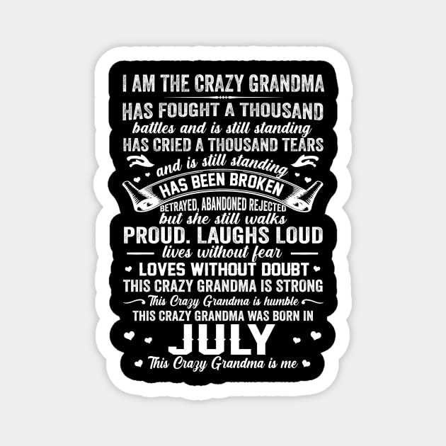 July Grandma This Crazy Grandma Is Me Mother's Day Gift Magnet by TMSTORE