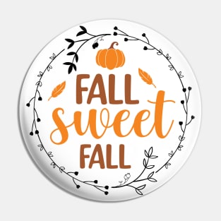 Fall sweet Fall Pin