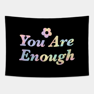 You Are Enough Rainbow Tie Dye Tapestry